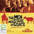 Cover Art for 9781743191552, The Men Who Stare at Goats: Library Edition by Jon Ronson