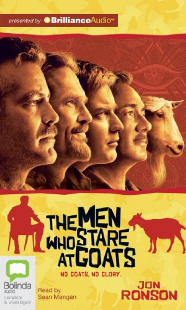 Cover Art for 9781743191552, The Men Who Stare at Goats: Library Edition by Jon Ronson