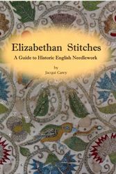 Cover Art for 9780952322580, Elizabethan Stitches by Jacqui Carey