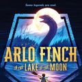 Cover Art for 9781626728158, Arlo Finch in the Lake of the Moon by John August
