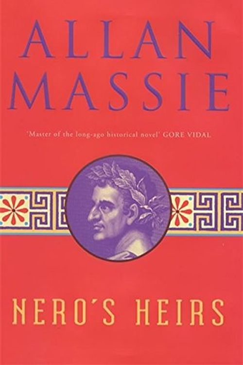 Cover Art for 9780340718766, Nero's Heirs. by Allan Massie