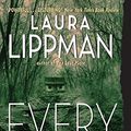 Cover Art for 9780060506681, Every Secret Thing by Laura Lippman