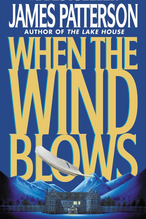 Cover Art for 9780446607650, When the Wind Blows by James Patterson