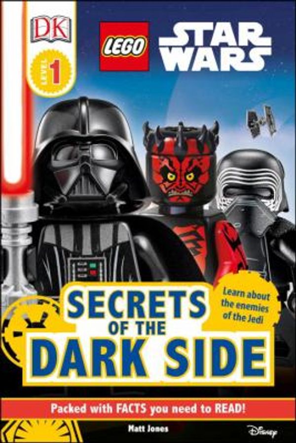 Cover Art for 9781465463371, Secrets of the Dark Side (Lego Star Wars: Dk Readers, Level 1) by Jones  Matt