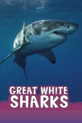 Cover Art for 9781474796200, Great White Sharks by Jaclyn Jaycox