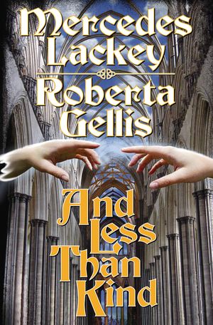 Cover Art for 9781618246578, And Less Than Kind by Mercedes Lackey