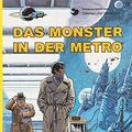 Cover Art for 9783551018779, Das Monster In Der Metro by Jean-Claude Mezieres, Pierre Christin