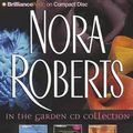 Cover Art for 9781455882977, Nora Roberts in the Garden CD Collection by Nora Roberts (author)