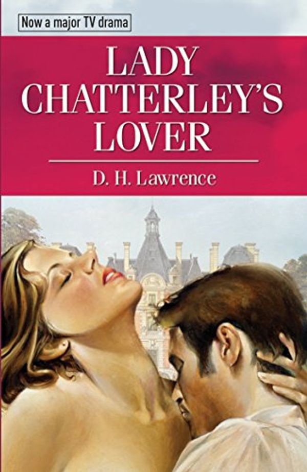 Cover Art for 9781785992322, Lady Chatterley's Lover by D. H. Lawrence
