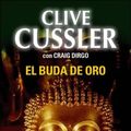 Cover Art for 9789506440961, El Buda de Oro (Spanish Edition) by Clive Cussler, Craig Dirgo, Alberto Coscarelli