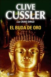 Cover Art for 9789506440961, El Buda de Oro (Spanish Edition) by Clive Cussler, Craig Dirgo, Alberto Coscarelli