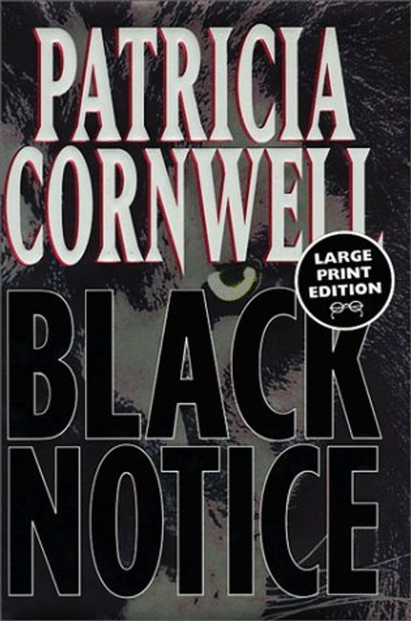 Cover Art for B01N8Y15VK, Black Notice by Patricia Cornwell (1999-08-10) by Patricia Cornwell