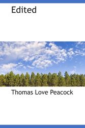 Cover Art for 9781140035633, Edited by Thomas Love Peacock