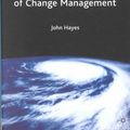 Cover Art for 9780333987964, The Theory and Practice of Change Management by John Hayes