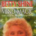 Cover Art for B0072HDO02, Mind Magic by Betty Shine