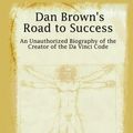 Cover Art for 9781411643840, Dan Brown's Road to Success by Brown, D.  M.F