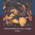Cover Art for 9781075758430, Discourses on Livy by Niccolo Machiavelli