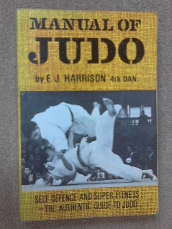 Cover Art for 9780572000066, The manual of judo by Ernest J. Harrison