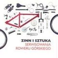 Cover Art for 9788392010760, Zinn i sztuka serwisowania roweru gorskiego by Lennard Zinn