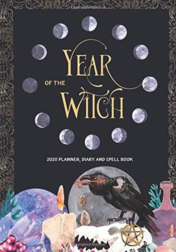 Cover Art for 9781713294405, Year of the Witch: 2020 Planner, Diary and Spell Book by Three Hares Media