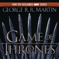 Cover Art for 9780553386790, A Game of Thrones (HBO Tie-In Edition) by George R. R. Martin
