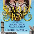 Cover Art for 9781492634065, The Whispers in the Walls by Sophie Cleverly