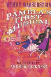Cover Art for 9780786820634, Pamela's First Musical by Wendy Wasserstein
