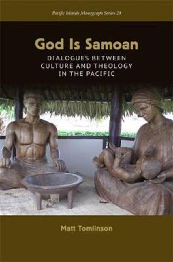 Cover Art for 9780824880972, God Is Samoan: Dialogues Between Culture and Theology in the Pacific by Matt Tomlinson
