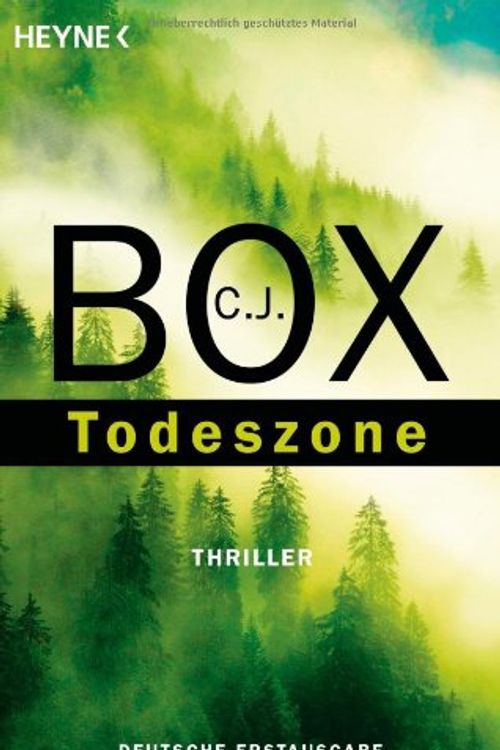 Cover Art for 9783453434271, Todeszone by C. J. Box, Andreas Heckmann
