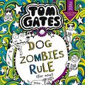 Cover Art for B01M12PHWK, Tom Gates 11: DogZombies Rule (For now...) by Liz Pichon