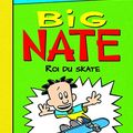 Cover Art for 9782070639113, Big Nate, 3 : Roi du skate by Lincoln Peirce