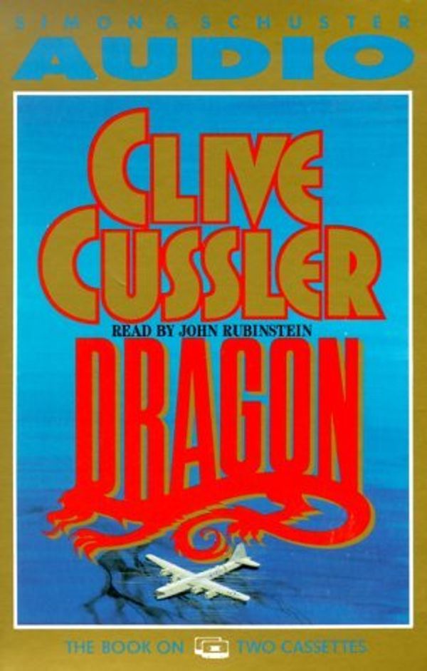 Cover Art for B01K3N02WO, Dragon (Dirk Pitt Adventure) by Clive Cussler (1999-07-01) by Clive Cussler