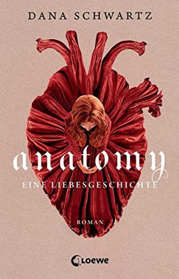 Cover Art for 9783743214989, Anatomy - A Love Story: Lass dich entführen in die Geheimnisse dieser besonderen Regency-Geschichte by Dana Schwartz