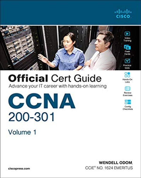 Cover Art for B07XF6PLB5, CCNA 200-301 Official Cert Guide, Volume 1 by Odom Wendell