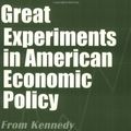 Cover Art for 9780275965570, Great Experiments in American Economic Policy: From Kennedy to Reagan by Thomas Karier
