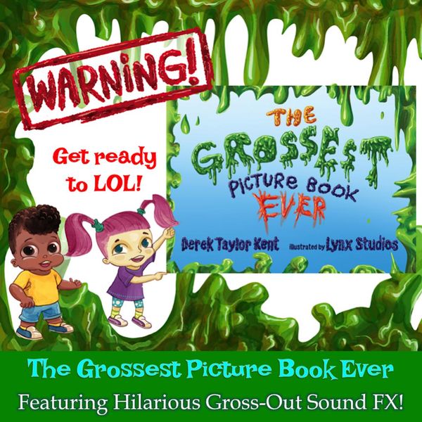 Cover Art for 9781949213201, Grossest Picture Book Ever, The: Now the Grossest Audiobook! by Unknown