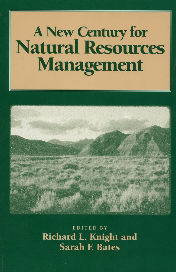 Cover Art for 9781597262453, A New Century for Natural Resources Management by Richard L. Knight