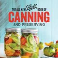 Cover Art for 9780848746780, The All New Ball Book of Canning and Preserving by Ball Home Canning Test Kitchen