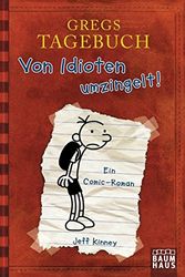 Cover Art for 9783843200059, Gregs Tagebuch. Von Idioten umzingelt! by Jeff Kinney