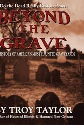 Cover Art for 9781892523129, Beyond the Grave by Troy Taylor