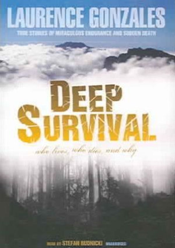 Cover Art for 9780786146031, Deep Survival: Who Lives, Who Dies, and Why (Audio Cassette) by Laurence Gonzales
