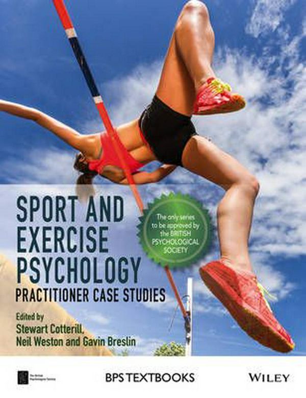 Cover Art for 9781118686546, Sport and Exercise Psychology: Practitioner Case Studies (BPS Textbooks in Psychology) by Unknown