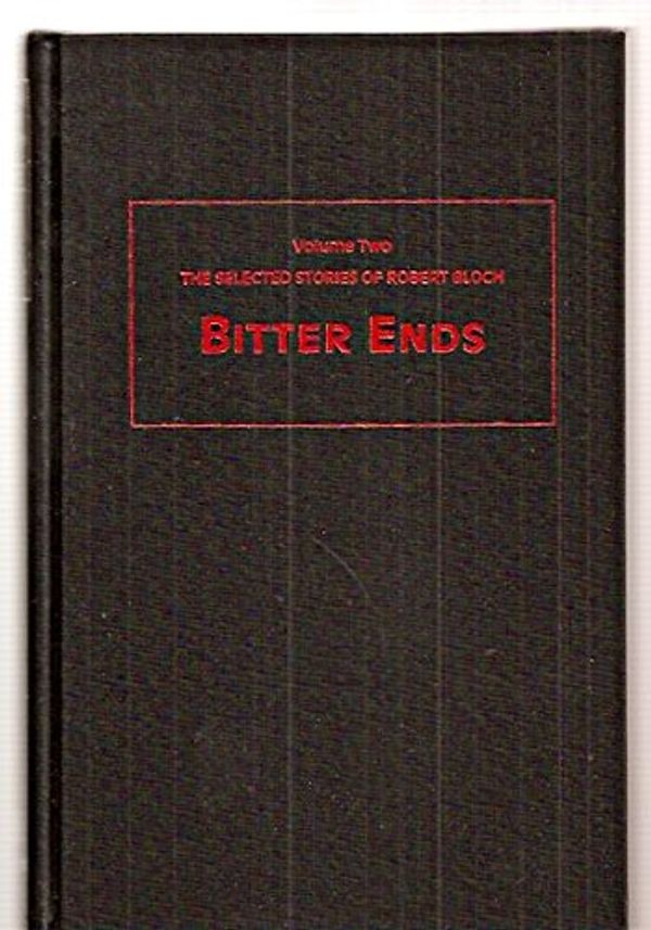 Cover Art for 9780887330551, Bitter Ends by Robert Bloch