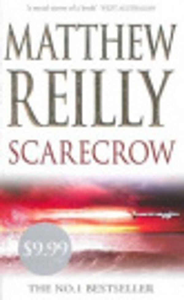 Cover Art for 9781742610672, Scarecrow by Matthew Reilly