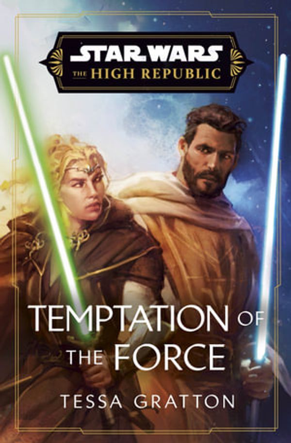 Cover Art for 9781529919394, Star Wars: Temptation of the Force by Tessa Gratton