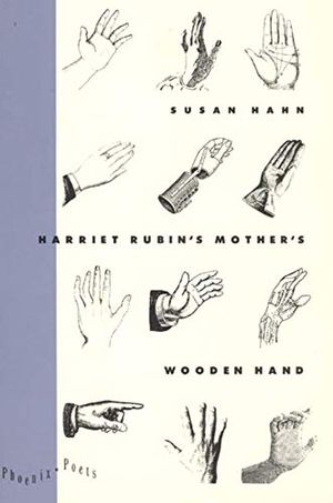 Cover Art for 9780226312996, Harriet Rubin's Mother's Wooden Hand by Hahn