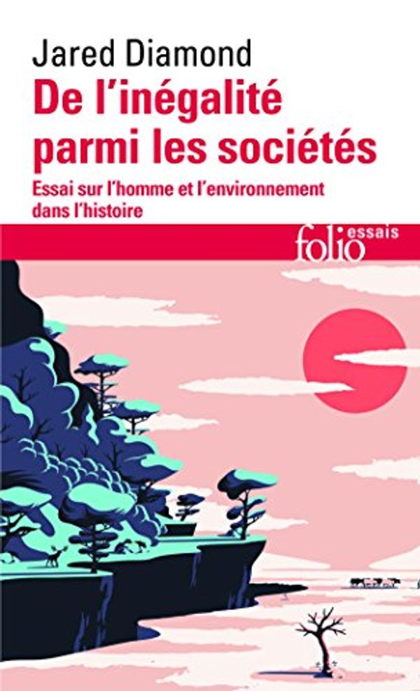 Cover Art for 9782070347506, De L'Inegalite Parmi Les Societes by Jared Diamond