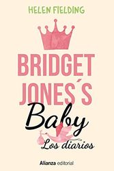 Cover Art for 9788491812043, Bridget Jones's Baby. Los diarios by Helen Fielding