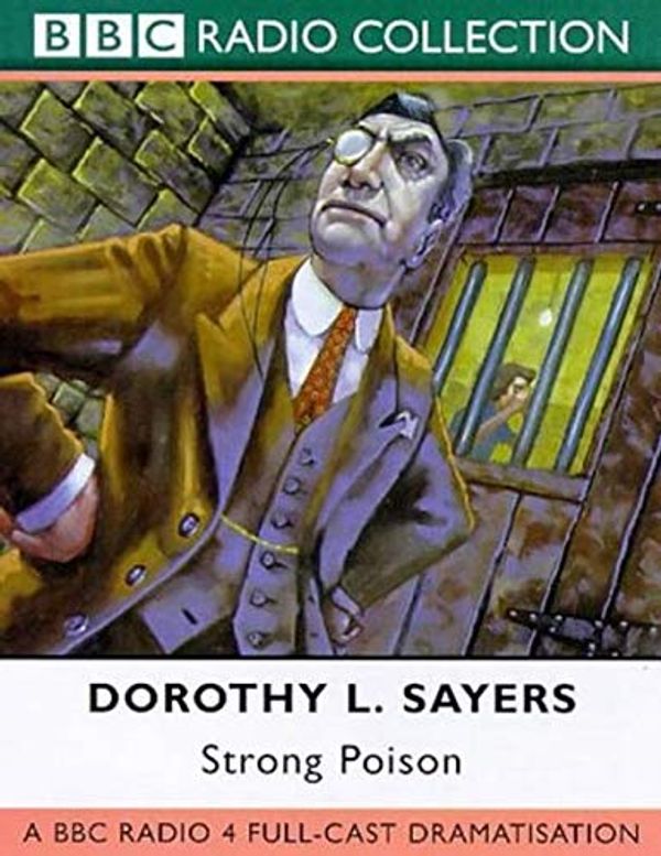 Cover Art for 9780563558514, Strong Poison (BBC Radio Collection) by Dorothy L. Sayers