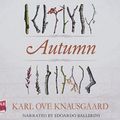 Cover Art for 9781528808606, Autumn by Karl Ove Knausgaard, Vanessa Baird